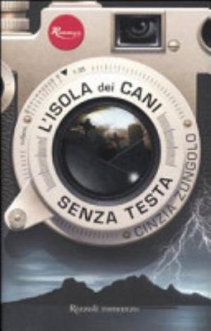 L'isola Dei Cani Senza Testa - Cinzia Zungolo