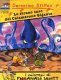 Lo Strano Caso Del Calamarone Gigante - Geronimo Stilton (literarische Gestalt)