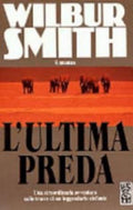 L'ultima Preda - Wilbur Smith