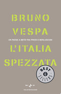 L'italia Spezzata - Bruno Vespa