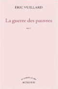 La Guerre Des Pauvres - éric Vuillard