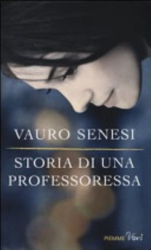 Storia Di Una Professoressa - Vauro Senesi