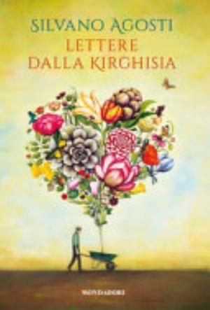 Lettere Dalla Kirghisia - Silvano Agosti