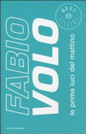Le Prime Luci Del Mattino - Fabio Volo