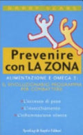 Prevenire Con La Zona - Barry Sears, F. Guaraldo