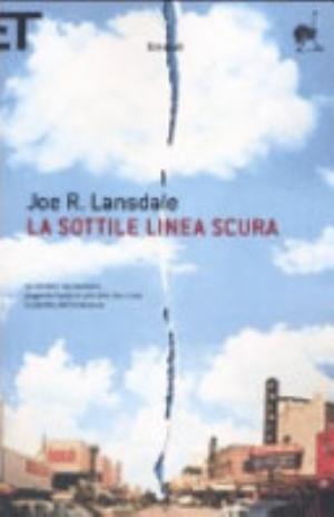 La Sottile Linea Scura - Joe R. Lansdale