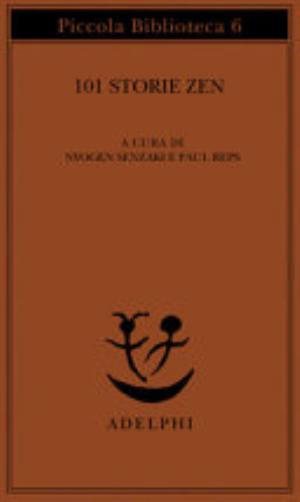 101 Storie Zen - Nyogen Senzaki, Paul Reps