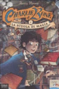 Charlie Bone E La Scuola Di Magia - Jenny Nimmo