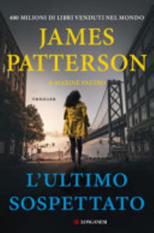 L'ultimo Sospettato - James Patterson, Maxine Paetro