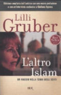 L'altro Islam. Un Viaggio Nella Terra Degli Sciiti - Lilli Gruber