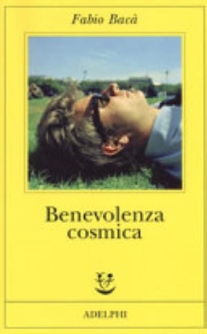 Benevolenza Cosmica - Fabio Bacà