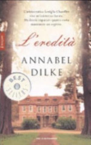 L'eredità - Annabel Dilke