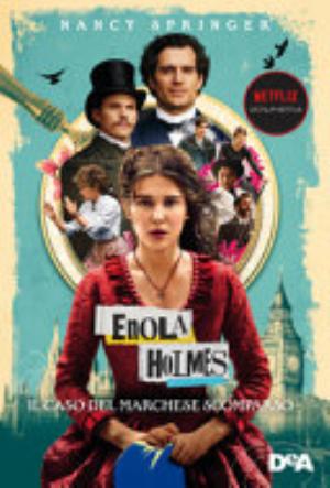 Il Caso Del Marchese Scomparso. Enola Holmes - Nancy Springer