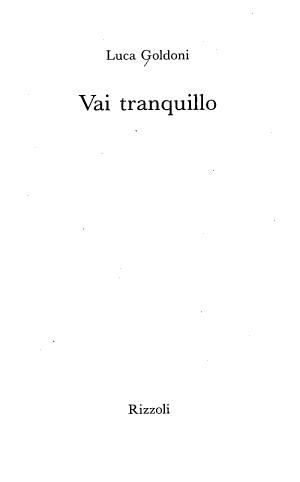 Vai Tranquillo - Luca Goldoni