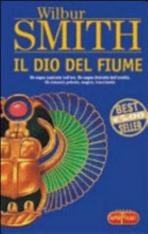 Il Dio Del Fiume - Wilbur A. Smith