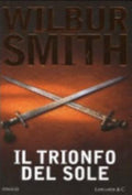 Il Trionfo Del Sole - Wilbur Smith