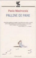 Palline Di Pane - Paola Mastrocola