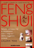 Guida Completa Illustrata Al Feng Shui - Lillian Too