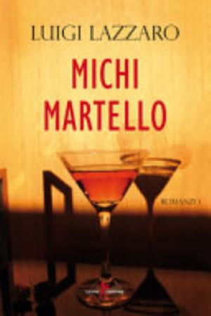 Michi Martello - Luigi Lazzaro