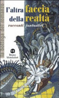 L'altra Faccia Della Realtà. Racconti Fantastici - Nice De Angelis Masera