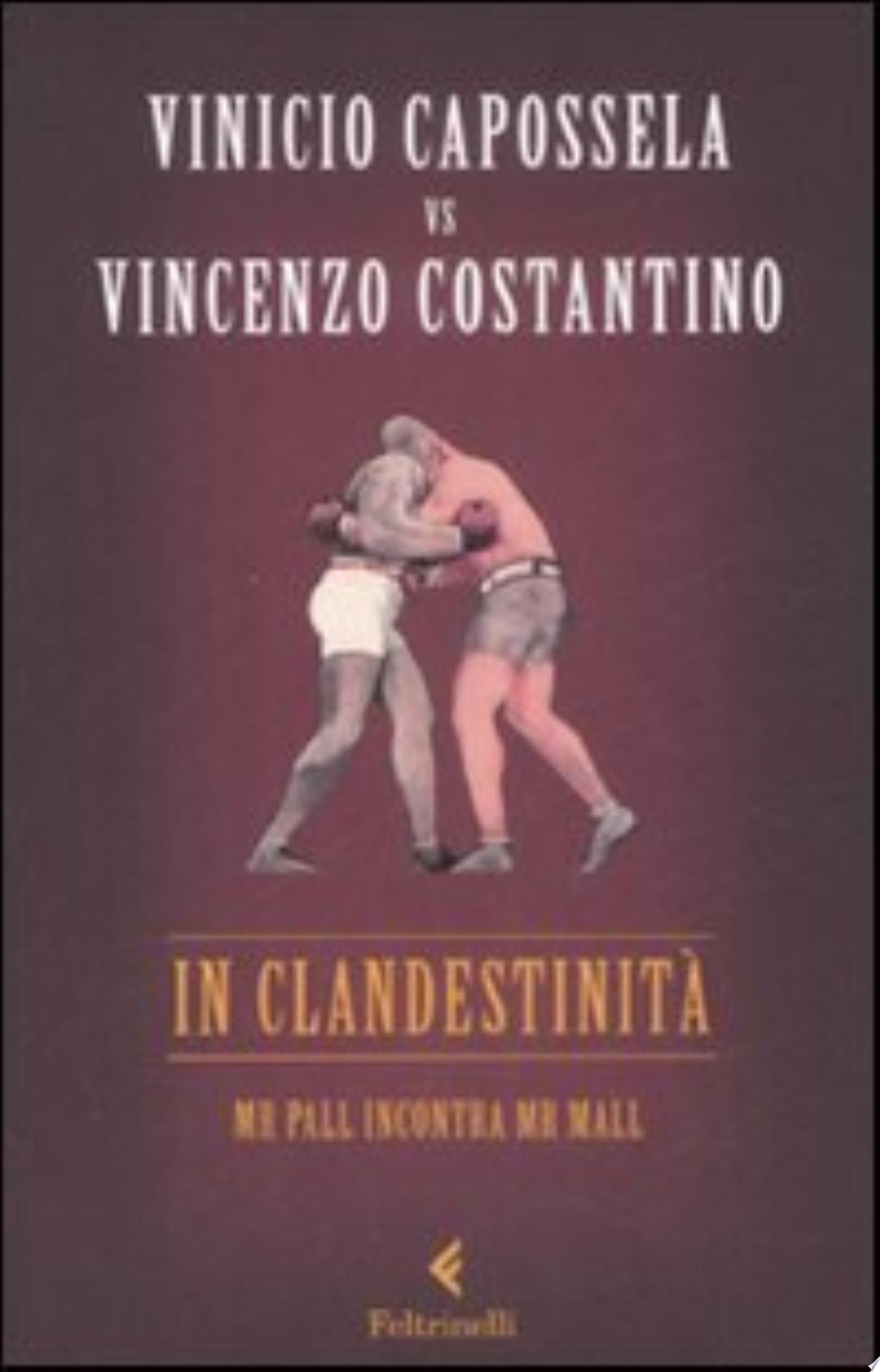 In Clandestinità - Vinicio Capossela, Vincenzo Costantino