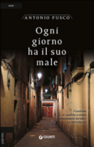 Ogni Giorno Ha Il Suo Male - Antonio Fusco
