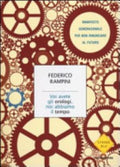 Voi Avete Gli Orologi, Noi Abbiamo Il Tempo - Federico Rampini