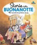 Storie Della Buonanotte. 40 Racconti Da Portare Con Te. Ediz. A Colori - Anna Casalis
