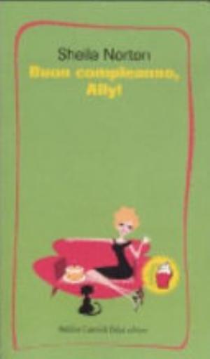 Buon Compleanno, Ally! - Sheila Norton