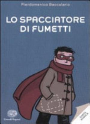 Lo Spacciatore Di Fumetti - Pierdomenico Baccalario