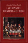 La Cucina Del Trentino-alto Adige - Alessandro Molinari Pradelli