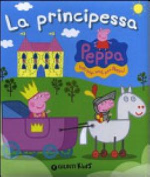 Peppa Principessa - Silvia D'achille