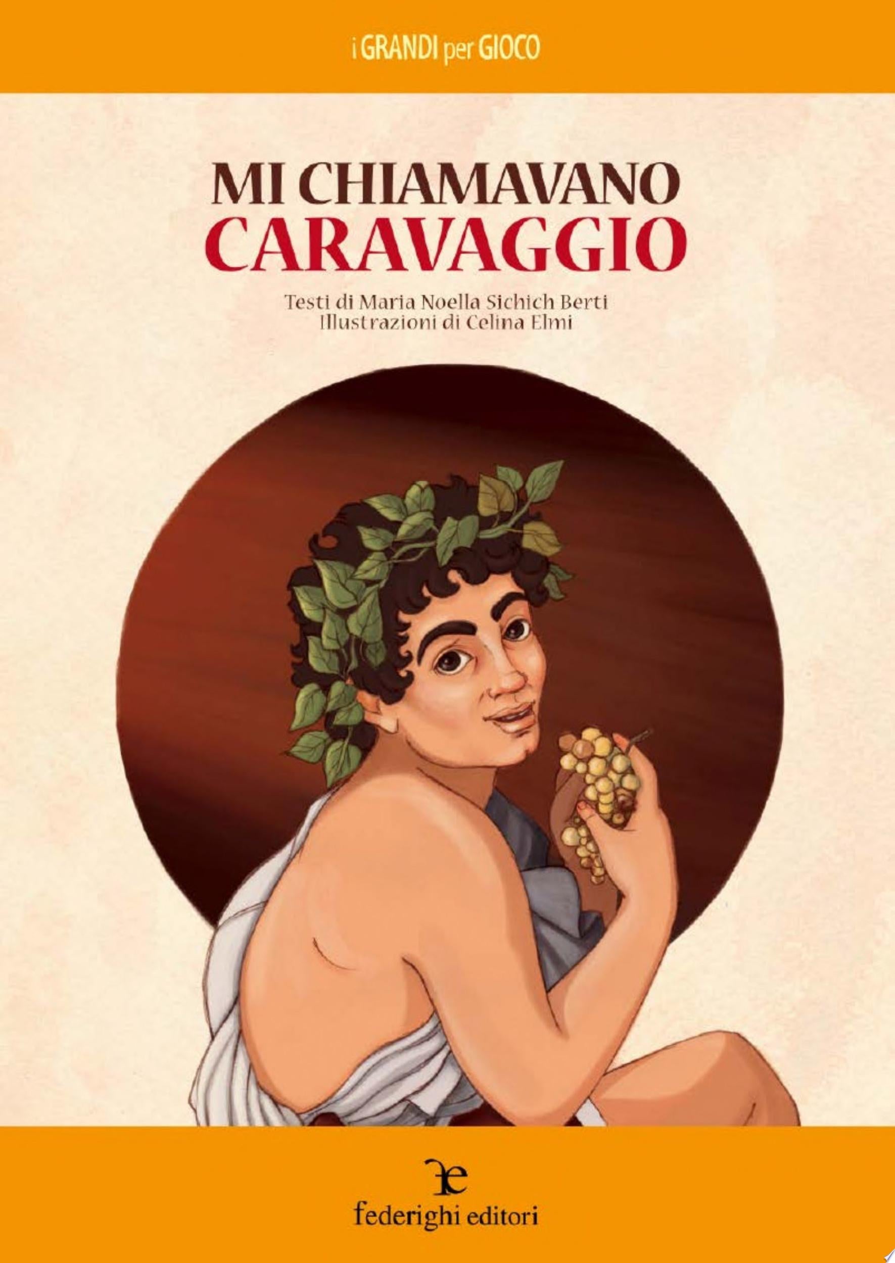 Mi Chiamavano Caravaggio - Maria Noella Sichich Berti
