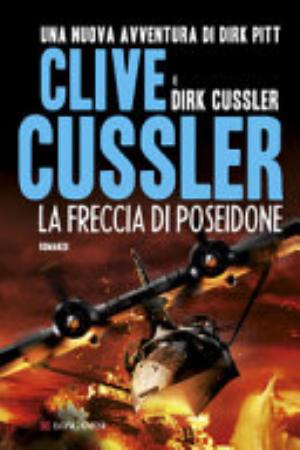La Freccia Di Poseidone - Clive Cussler, Dirk Cussler
