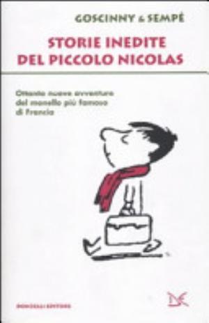 Storie Inedite Del Piccolo Nicolas - René Goscinny, Jean-jacques Sempé