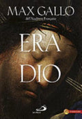 Era Dio - Max Gallo