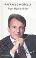 Puoi Fidarti Di Te - Raffaele Morelli