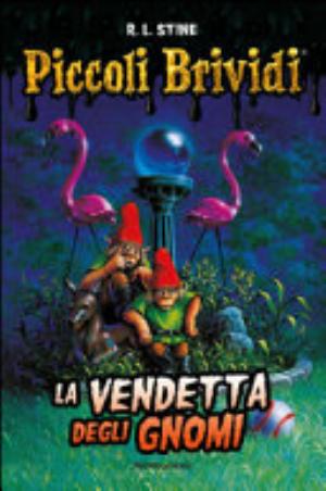 La Vendetta Degli Gnomi - Robert L. Stine