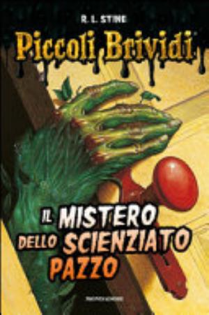 Il Mistero Dello Scienziato Pazzo - Robert L. Stine