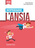 Superare L'ansia - Paolo Boschi, Lucia Sprugnoli