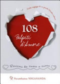 108 Palpiti D'amore. Pensieri Da Cuore A Cuore - Swami Paramhansa Yogananda