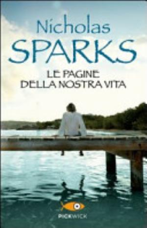Le Pagine Della Nostra Vita - Nicholas Sparks