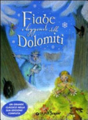 Fiabe E Leggende Delle Dolomiti - Pina Ballario