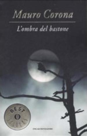 L'ombra Del Bastone - Mauro Corona