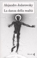 La Danza Della Realtà - Alejandro Jodorowsky