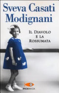 Il Diavolo E La Rossumata - Sveva Casati Modignani