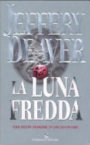 La Luna Fredda - Jeffery Deaver