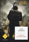 La Guerra Dei Nostri Nonni - Aldo Cazzullo