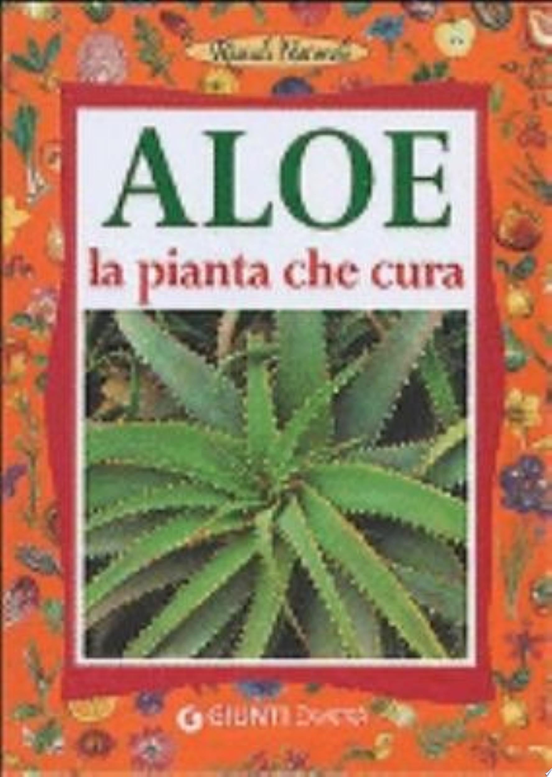 Aloe La Pianta Che Cura - Liane M. Ledwon