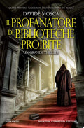 Il Profanatore Di Biblioteche Proibite - Davide Mosca